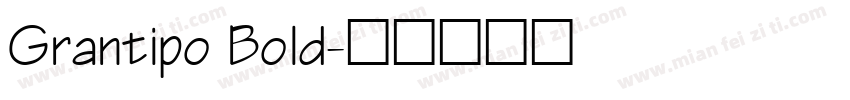 Grantipo Bold字体转换